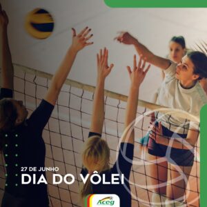 ACEG comemora: Dia do Vôlei