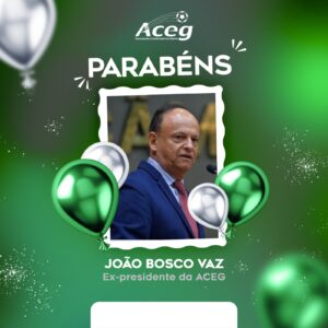 ACEG comemora: aniversário de João Bosco Vaz!
