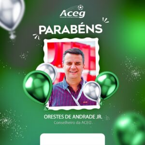 ACEG parabeniza: aniversário de Orestes de Andrade Jr.!
