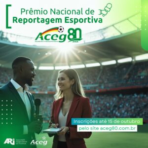 Aceg lança Prêmio Nacional de Reportagem Esportiva ACEG/80 Anos